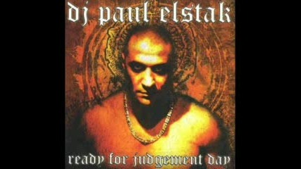 Paul Elstak - I Had To Kill A Lot Of People
