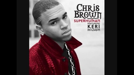 Chris Brown feat. Keri Hilson - Superhuman 