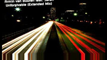 New Song Armin Van Buuren Feat. Jaren - Unforgivable Extended Mix