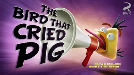 Angry Birds Toons - S01e25 - The Bird That Cried Pig