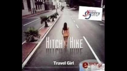 Hitch Hike- Travel Girl (превод)