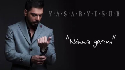 Yasar Yusuf Ninna Yarim Azer Summer Hit 2018 Hd