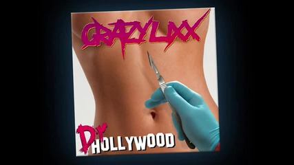 Crazy Lixx - Dr Hollywood 
