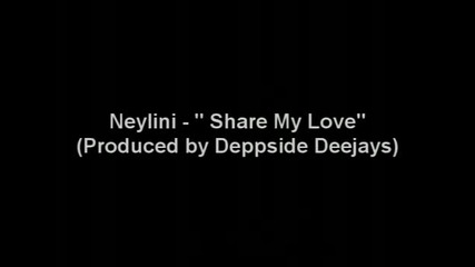Neylini - Share my love (hd) + Превод