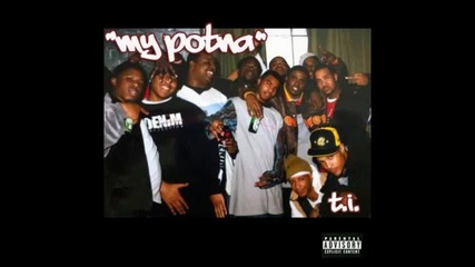 *2013* T.i. - My potna