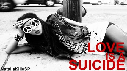 + превод Natalia Kills - Love is a Suicide 