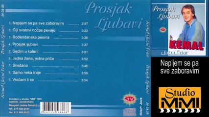 Kemal Malovcic i Juzni Vetar - Napijem se pa sve zaboravim (Audio 1989)