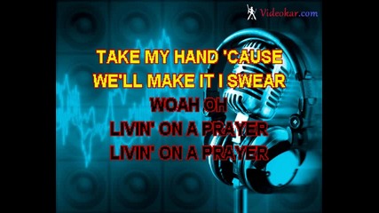 Bon Jovi - Livin' On A Prayer (karaoke)