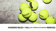 Yall ft. Gabriela Richardson - Hundred Miles ( Blinkie Remix Audio )