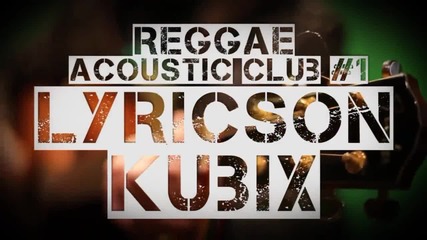 Lyricson ft. Mo'kalamity - Reggae Acoustic Club [ 04.02.2011 - Paris ]
