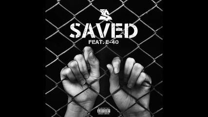 Ty Dolla $ign ft. E-40 - Saved