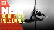 NEXTTV 033: Xchallenge: Pole Dance
