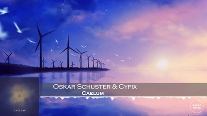 Oskar Schuster & Cypix - Caelum