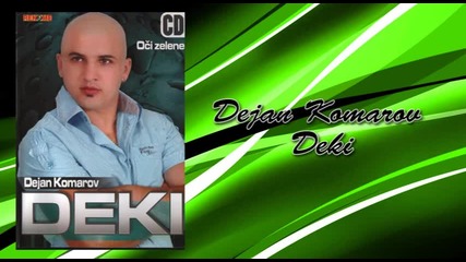 Dejan Komarov Deki - Violeta - (audio 2008)