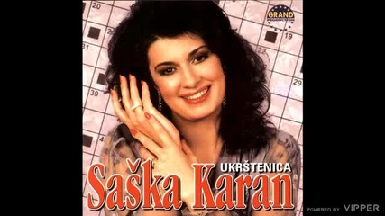 Saska Karan - Opasno si meni drag - (audio 2001)