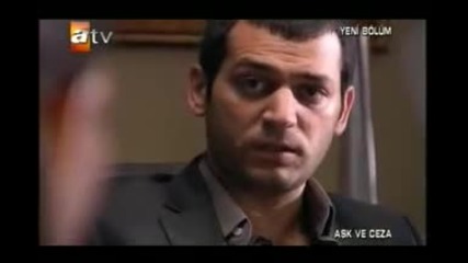 Любов и наказание - Ask ve Ceza 11.bolum 3. Kisim 