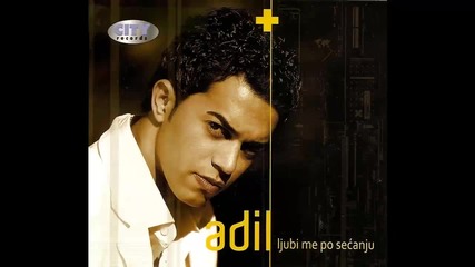 Adil - Sinovi tuge - (Audio 2011) HD