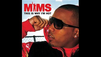 Mims - This is why I'm hot Remix