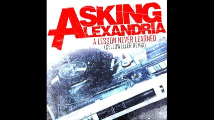 Asking Alexandria - A Lesson Never Learned (celldweller remix)