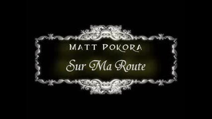 Matt Pokora - Sur Ma Route 2008