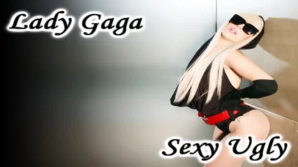 Lady Gaga - Sexy Ugly ( Cd Rip 2010 ) 