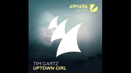 *2016* Tim Gartz - Uptown Girl ( Nick Havsen remix )