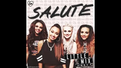 *2013* Little Mix - Salute