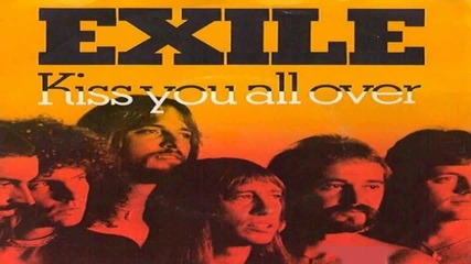 Exile - Kiss You All Over