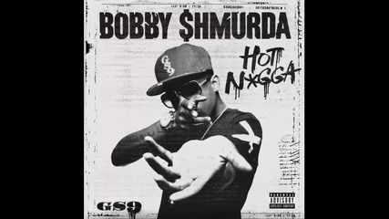 Bobby Shmurda - Hot Nigga