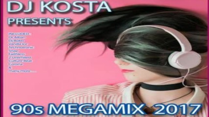 Dj Kosta - 90s Megamix 2017
