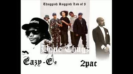 Bonethugz Ft 2pac N Eazy - E