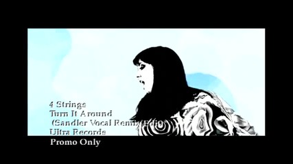 4 Strings-turn It Around(sandler Vocal Remix Edit,hq)