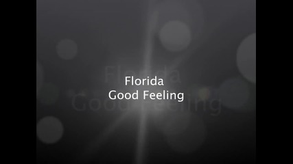 Flo Rida - Good Feeling Full Hd