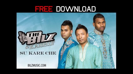 The Bilz & Kashif - Su Kare Che