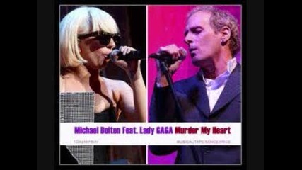 Lady Gaga - Murder My Heart (feat. Michael Bolton) 