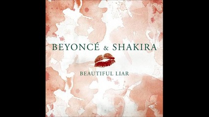 Beyoncé & Shakira - Beautiful Liar ( Audio )