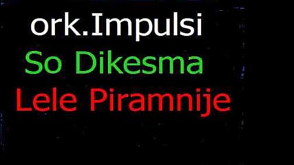 ork.impulsi So Dikesma lele piramniee