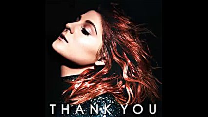 *2016* Meghan Trainor - Champagne Problems