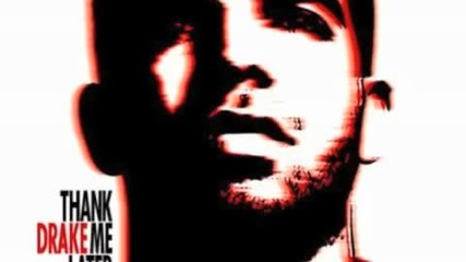 Drake - Thank Me Later 
