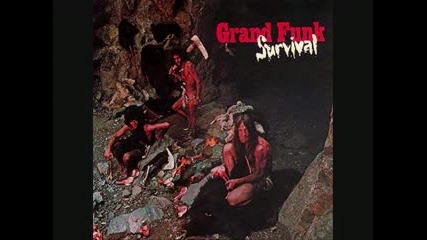 Grand Funk Railroad - All You`ve...