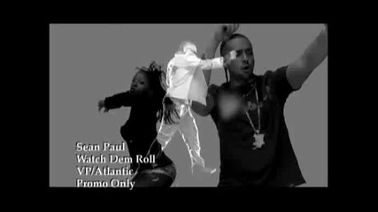 Sean Paul - Watch Dem Roll High Quality 