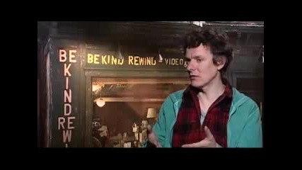 Director Michel Gondry on his new movie Be Kind Rewind 