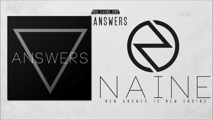 Naine - Answers