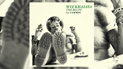 Wiz Khalifa ft. Cam'ron - The Bluff ( Audio )