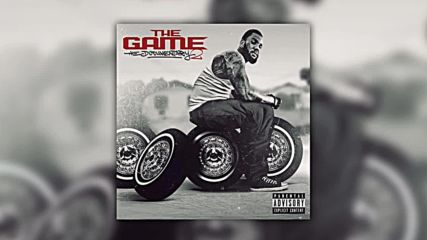The Game - Bitch You Aint Shit
