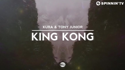 Kura _ Tony Junior - King Kong (available October 5)