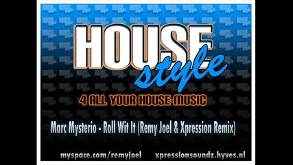 arc Mysterio - Roll Wit It (remy Joel amp; Xpression Remix) 