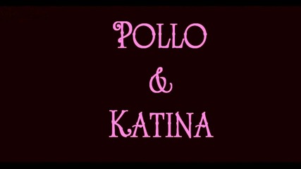Pollo & Katina