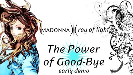 Madonna - The Power of Good - Bye (early Demo)