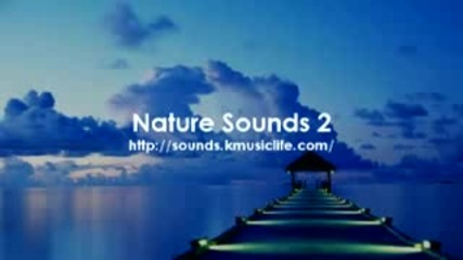 Nature Sound 2 - The Most Relaxing Sounds -